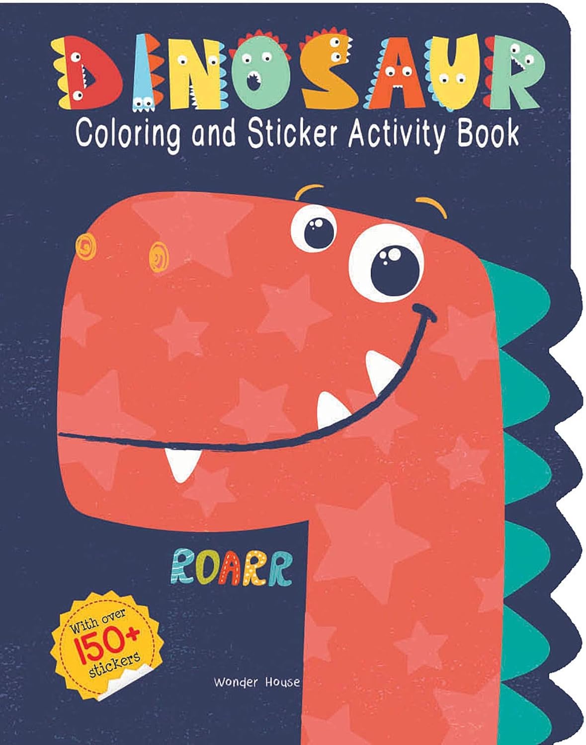 Dinosaurs - Coloring and Sticker Activity Book (With 150+ Stickers)48 pages,2-4 years